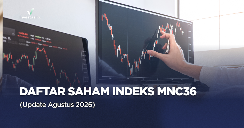 Daftar Saham Indeks MNC36 (Update Agustus 2026)